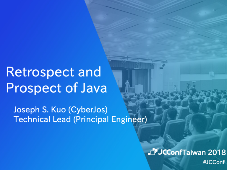 JCConf_2018_Retrospect_and_Prospect_of_Java